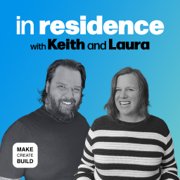 Podcast thumbnail for In Residence with Keith and Laura