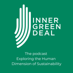 Podcast thumbnail for Inner Green Deal - the human dimension of sustainability.