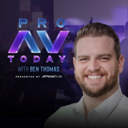 Podcast thumbnail for Pro AV Today