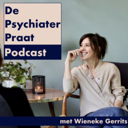 Podcast thumbnail for De Psychiater Praat Podcast met Wieneke Gerrits