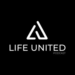 Podcast thumbnail for Life United Podcast