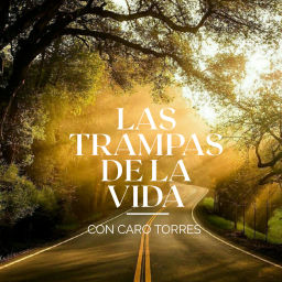 Podcast thumbnail for Las Trampas de la Vida