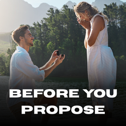 Podcast thumbnail for Before You Propose