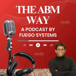 Podcast thumbnail for The ABM Way!