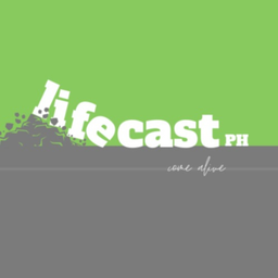 Podcast thumbnail for Lifecast PH