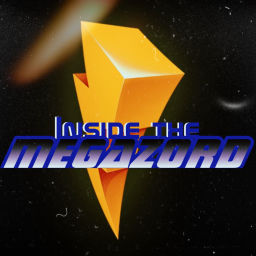 Podcast thumbnail for Inside The MEGAZORD