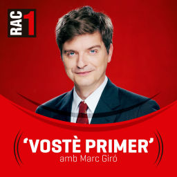 Podcast thumbnail for Vostè primer - Hora a Hora