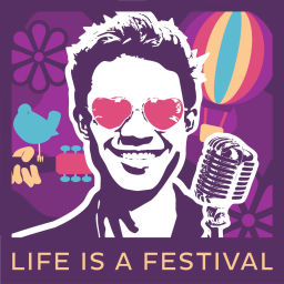 Podcast thumbnail for Life is a Festival