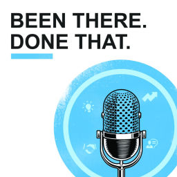 Podcast thumbnail for Been There. Done That.