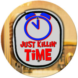 Podcast thumbnail for Just Killin' Time