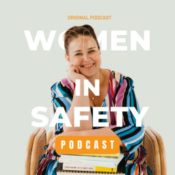 Podcast thumbnail for Women in Safety Podcast