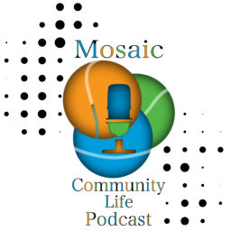 Podcast thumbnail for Mosaic's Community Life Podcast