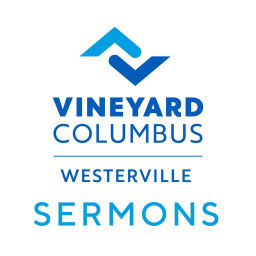 Podcast thumbnail for Vineyard Columbus Sermons (Westerville)