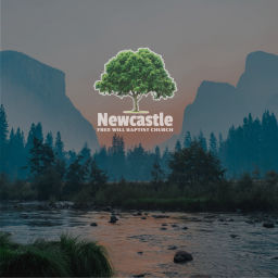 Podcast thumbnail for Newcastle Free Will Baptist Church