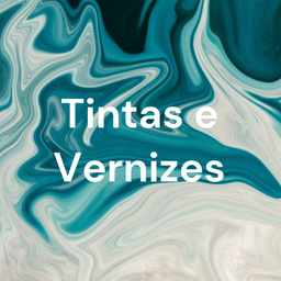 Podcast thumbnail for Tintas e Vernizes