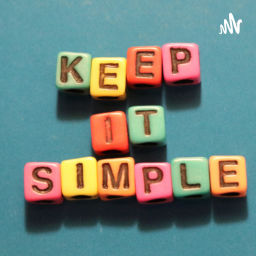 Podcast thumbnail for Keep it Simple