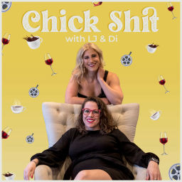 Podcast thumbnail for Chick Shit