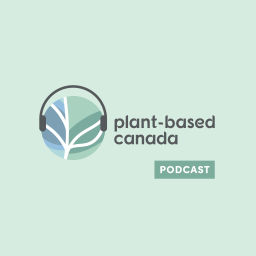 Podcast thumbnail for Plant-Based Canada Podcast