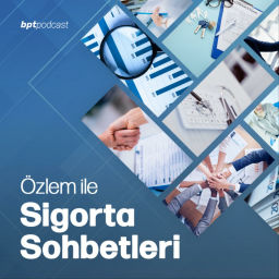 Podcast thumbnail for Özlem İle Sigorta Sohbetleri