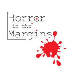 Podcast thumbnail for Horror in the Margins