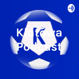 Podcast thumbnail for Klatówa Podcast