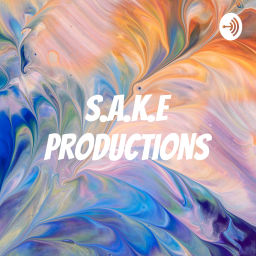 Podcast thumbnail for S.A.K.E Productions