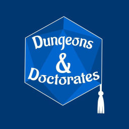 Podcast thumbnail for Dungeons & Doctorates