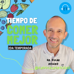 Podcast thumbnail for Tiempo de comer mejor