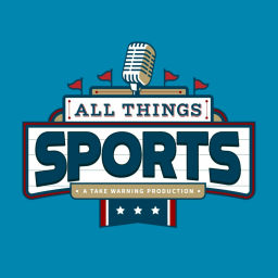 Podcast thumbnail for All Things Sports: A Take Warning Production