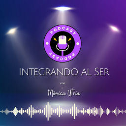 Podcast thumbnail for INTEGRANDO AL SER