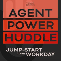 Podcast thumbnail for Agent Power Huddle