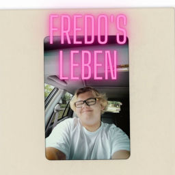 Podcast thumbnail for Fredo‘s Leben