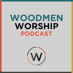 Podcast thumbnail for Woodmen Worship Podcast