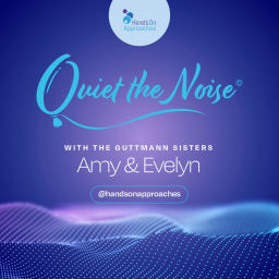 Podcast thumbnail for Quiet the Noise with the Guttmann Sisters