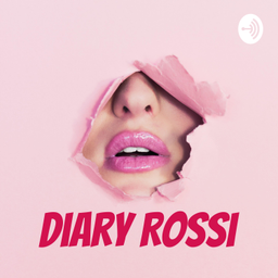 Podcast thumbnail for Diary Rossi