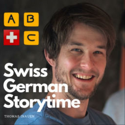 Podcast thumbnail for Swiss German Storytime
