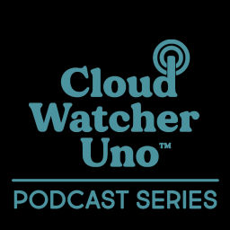 Podcast thumbnail for CloudwatcherUno™