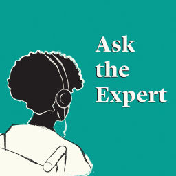 Podcast thumbnail for Ask the Expert