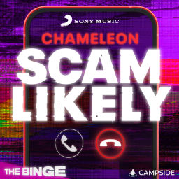 Podcast thumbnail for Chameleon: Scam Likely