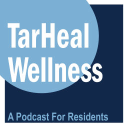 Podcast thumbnail for TarHeal Wellness: A Podcast for Residents