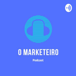 Podcast thumbnail for O Marketeiro