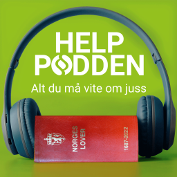 Podcast thumbnail for HELPpodden - Alt du må vite om juss