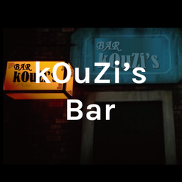 Podcast thumbnail for kOuZi's Bar