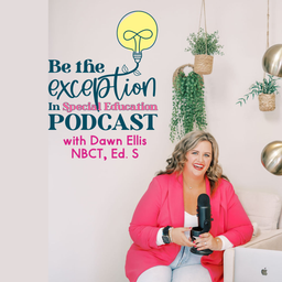 Podcast thumbnail for Be The Exception In Special Education