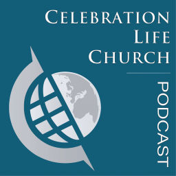 Podcast thumbnail for Celebration Life Church Podcast