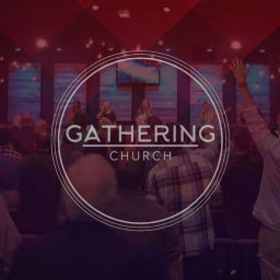 Podcast thumbnail for Gathering Church Podcast / Pastor Allen Bailey