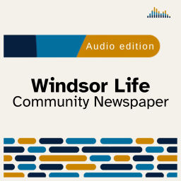 Podcast thumbnail for Windsor Life Community Newspaper