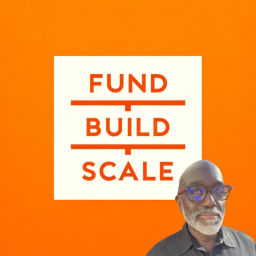 Podcast thumbnail for Fund/Build/Scale