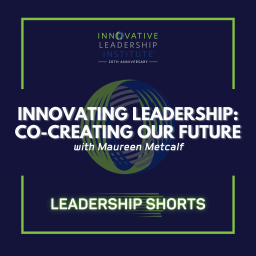 Podcast thumbnail for Innovating Leadership: Shorts