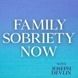 Podcast thumbnail for Family Sobriety Now